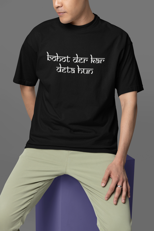 Bohot Der Kar Deta Hu Oversized Graphic T-Shirt