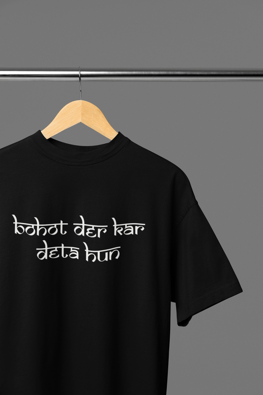 Bohot Der Kar Deta Hu Unisex Oversized Classic T-Shirt