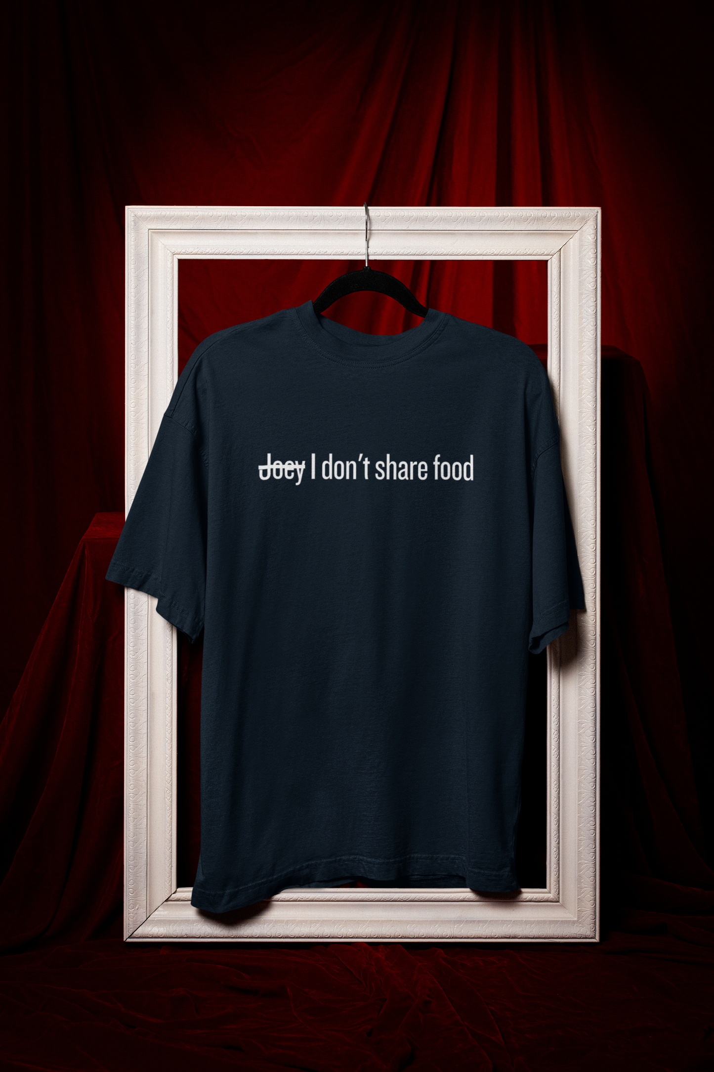 I Dont Share FoodUnisex Oversized Classic T-Shirt