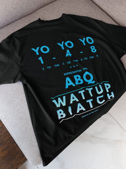 Wattup Biatch Unisex Oversized Classic T-Shirt