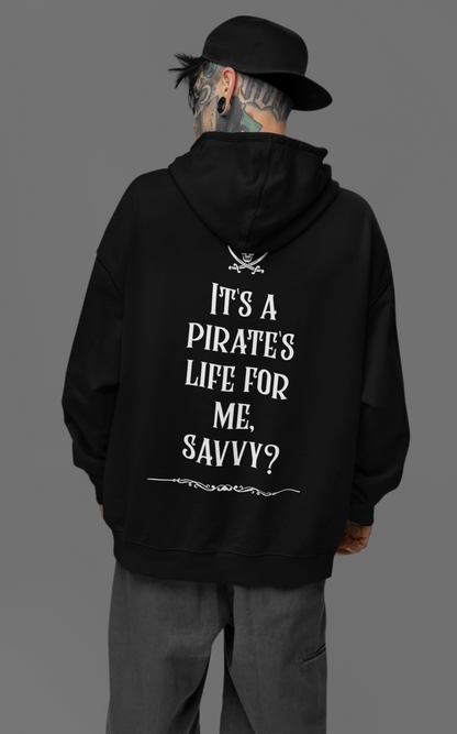 A Pirates Life Unisex Oversized Hoodie